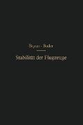 Die Stabilit?t Der Flugzeuge: Einf?hrung in Die Dynamische Stabilit?t Der Flugzeuge