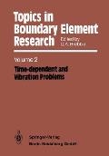 Topics in Boundary Element Research: Volume 2: Time-Dependent and Vibration Problems