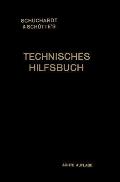 Schuchardt & Sch?tte's Technisches Hilfsbuch