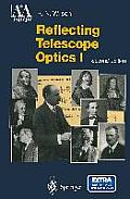 Reflecting Telescope Optics I: Basic Design Theory and Its Historical Development
