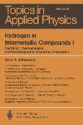 Hydrogen in Intermetallic Compounds I: Electronic, Thermodynamic, and Crystallographic Properties, Preparation
