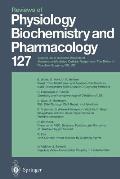 Reviews of Physiology, Biochemistry and Pharmacology: Volume: 127