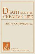 Death and the Creative Life: Conversations with Prominent Artists and Scientists