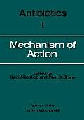 Antibiotics: Volume I Mechanism of Action