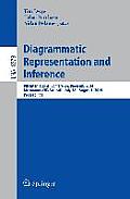 Diagrammatic Representation and Inference: 8th International Conference, Diagrams 2014, Melbourne, Vic, Australia, July 28 - August 1, 2014, Proceedin