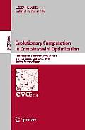 Evolutionary Computation in Combinatorial Optimization: 14th European Conference, Evocop 2014, Granada, Spain, April 23-25, 2014, Revised Selected Pap