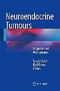 Neuroendocrine Tumours: Diagnosis and Management