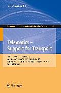Telematics - Support for Transport: 14th International Conference on Transport Systems Telematics, Tst 2014, Katowice/Krakow/Ustron, Poland, October 2