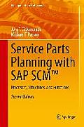 Service Parts Planning with SAP Scm(tm): Processes, Structures, and Functions