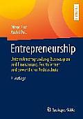Entrepreneurship: Unternehmensgr?ndung, Businessplan Und Finanzierung, Rechtsformen Und Gewerblicher Rechtsschutz