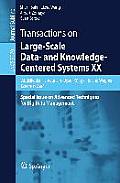 Transactions on Large-Scale Data- And Knowledge-Centered Systems XX: Special Issue on Advanced Techniques for Big Data Management