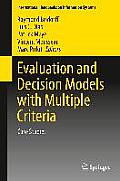 Evaluation and Decision Models with Multiple Criteria: Case Studies