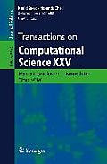 Transactions on Computational Science XXV
