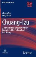 Chuang-Tzu: A New Selected Translation with an Exposition of the Philosophy of Kuo Hsiang