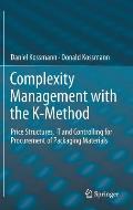 Complexity Management with the K-Method: Price Structures, It and Controlling for Procurement of Packaging Materials