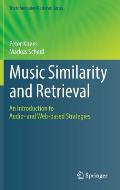 Music Similarity and Retrieval: An Introduction to Audio- And Web-Based Strategies