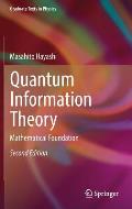 Quantum Information Theory: Mathematical Foundation