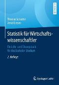 Statistik F?r Wirtschaftswissenschaftler: Ein Lehr- Und ?bungsbuch F?r Das Bachelor-Studium