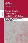 Service-Oriented Computing - Icsoc 2015 Workshops: Wesoa, Rmsoc, Isc, Disco, Wese, Bsci, For-Moves, Goa, India, November 16-19, 2015, Revised Selected