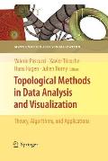 Topological Methods in Data Analysis and Visualization: Theory, Algorithms, and Applications