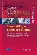Sustainability in Energy and Buildings: Proceedings of the 3rd International Conference on Sustainability in Energy and Buildings (Seb?11)