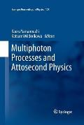 Multiphoton Processes and Attosecond Physics: Proceedings of the 12th International Conference on Multiphoton Processes (Icomp12) and the 3rd Internat