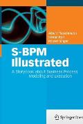 S-BPM Illustrated: A Storybook about Business Process Modeling and Execution