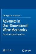 Advances in One-Dimensional Wave Mechanics: Towards a Unified Classical View