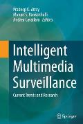 Intelligent Multimedia Surveillance: Current Trends and Research