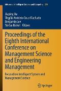 Proceedings of the Eighth International Conference on Management Science and Engineering Management: Focused on Intelligent System and Management Scie