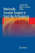 Minimally Invasive Surgery in Total Hip Arthroplasty