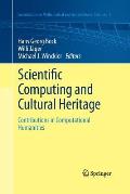 Scientific Computing and Cultural Heritage: Contributions in Computational Humanities