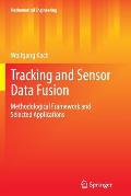 Tracking and Sensor Data Fusion: Methodological Framework and Selected Applications