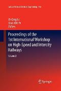 Proceedings of the 1st International Workshop on High-Speed and Intercity Railways: Volume 2