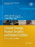 Climate Change, Human Security and Violent Conflict: Challenges for Societal Stability
