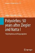 Polyolefins: 50 Years After Ziegler and Natta I: Polyethylene and Polypropylene