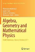 Algebra, Geometry and Mathematical Physics: Agmp, Mulhouse, France, October 2011