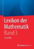 Lexikon Der Mathematik: Band 3: Inp Bis Mon