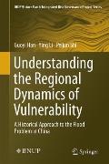 Understanding the Regional Dynamics of Vulnerability: A Historical Approach to the Flood Problem in China