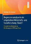 Regressionsanalyse in Der Empirischen Wirtschafts- Und Sozialforschung Band 1: Eine Nichtmathematische Einf?hrung Mit SPSS Und Stata