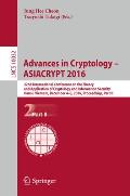 Advances in Cryptology - Asiacrypt 2016: 22nd International Conference on the Theory and Application of Cryptology and Information Security, Hanoi, Vi