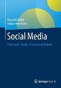 Social Media: Potenziale, Trends, Chancen Und Risiken
