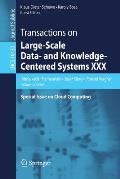 Transactions on Large-Scale Data- And Knowledge-Centered Systems XXX: Special Issue on Cloud Computing