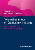 Tools Und Instrumente Der Organisationsentwicklung: Erfolgreiche Umsetzung Von Organisationsprojekten