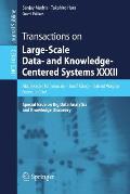 Transactions on Large-Scale Data- And Knowledge-Centered Systems XXXII: Special Issue on Big Data Analytics and Knowledge Discovery