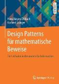 Design Patterns F?r Mathematische Beweise: Ein Leitfaden Insbesondere F?r Informatiker