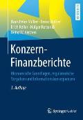 Konzern-Finanzberichte: ?konomische Grundlagen, Regulatorische Vorgaben Und Informationskonsequenzen