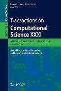 Transactions on Computational Science XXXI: Special Issue on Signal Processing and Security in Distributed Systems