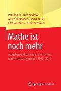 Mathe Ist Noch Mehr: Aufgaben Und L?sungen Der F?rther Mathematik-Olympiade 2012-2017