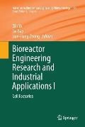 Bioreactor Engineering Research and Industrial Applications I: Cell Factories